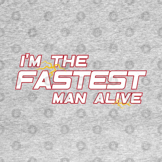 The Fastest Man Alive by Cinestore Merch